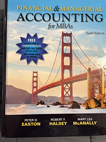 Financial &amp; Managerial Accounting For MBAs