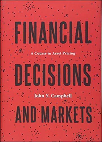 Financial Decisions And Markets A Course In Asset Pricing