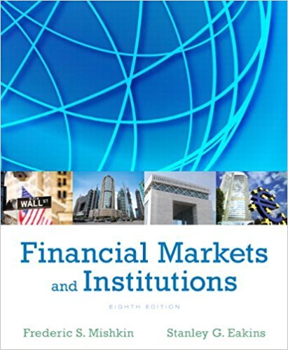 Financial Markets and Institutions (8th Edition)