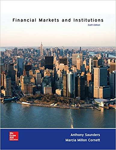 Financial Markets and Institutions 6th Edition by Anthony