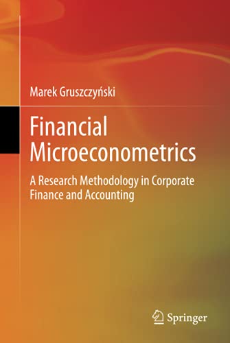 Financial Microeconometrics: A Research Methodology in Corporate Finance and Accounting