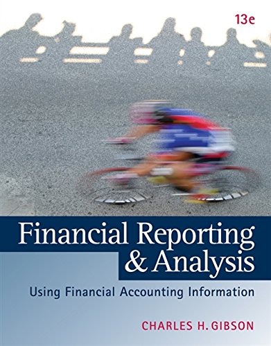 Financial Reporting and Analysis 13th Edition by Charles H. Gibson