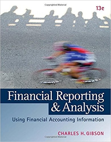 Financial Reporting and Analysis: Using Financial Accounting Information 13th Edition