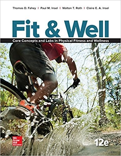 Fit &amp; Well Core Concepts and Labs in Physical Fitness 12th by Thomas Fahey