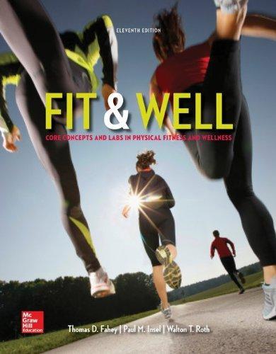 Fit Well Core Concepts And Labs In Physical Fitness And Wellness 11Th Edition