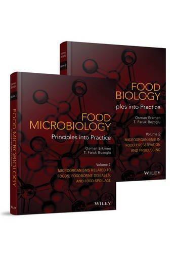 Food Microbiology Principles Into Practice 2 Volume Set