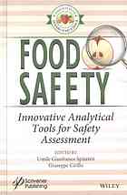 Food safety : innovative analytical tools for safety assessment