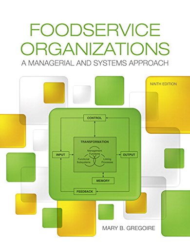 Foodservice Organizations: A Managerial And Systems Approach
