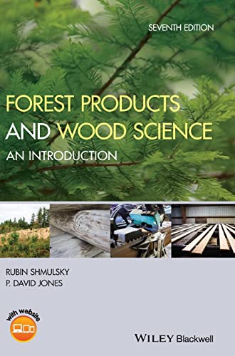 Forest Products and Wood Science: An Introduction (7th Edition)