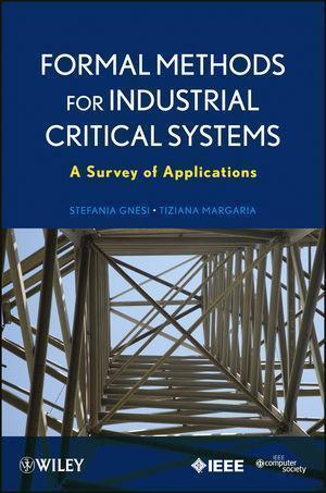 Formal Methods For Industrial Critical Systems A Survey Of Applications