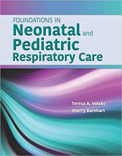 Foundations in Neonatal and Pediatric Respiratory Care Pap/Psc Edition