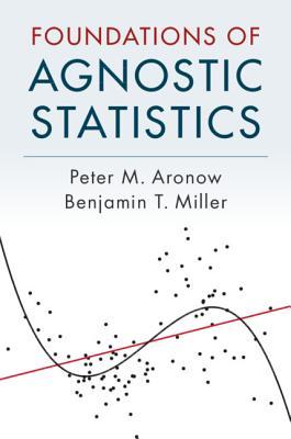 Foundations Of Agnostic Statistics