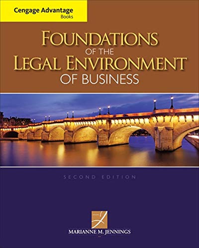 Foundations of the Legal Environment of Business 2nd Edition by Marianne M Jennings