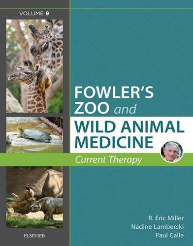Fowlers Zoo And Wild Animal Medicine Current Therapy Volume 9