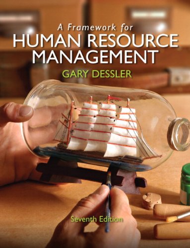 Framework for Human Resource Management, A 7-edition