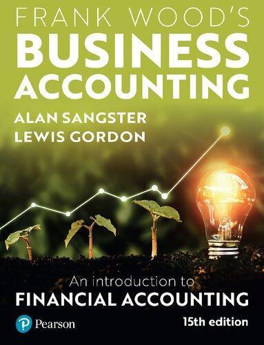 Frank Wood's Business Accounting: An Introduction to Financial Accounting 15th Edition