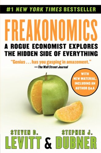 Freakonomics: A Rogue Economist Explores the Hidden Side of Everything ? Audiobook