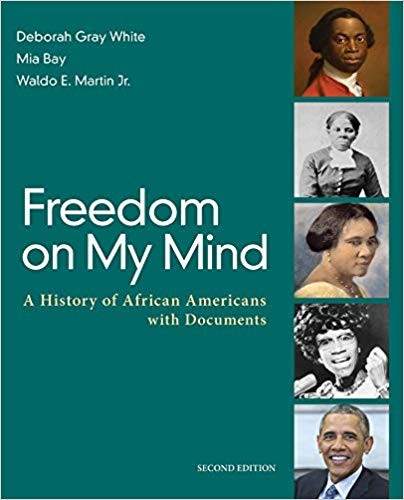 Freedom on My Mind: A History of African Americans, with Documents Second Edition