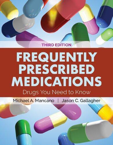 Frequently Prescribed Medications Drugs You Need To Know 3Rd Edition