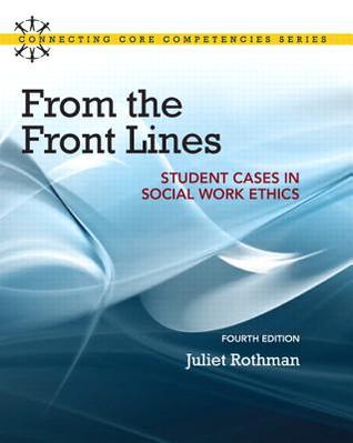 From The Front Lines Student Cases In Social Work Ethics 4Th Edition