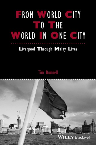 From world city to the world in one city: Liverpool through Malay lives