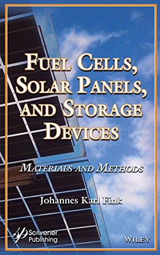 Fuel Cells, Solar Panels, and Storage Devices: Materials and Methods
