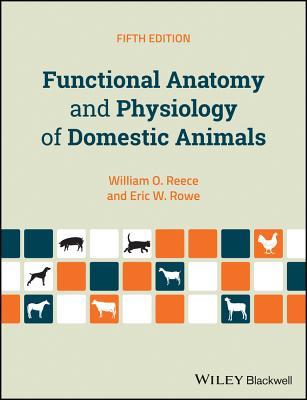 Functional Anatomy And Physiology Of Domestic Animals 5Th Edition