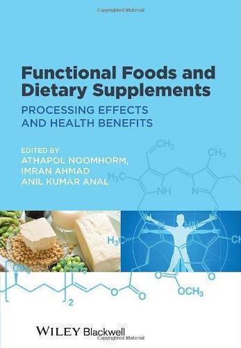 Functional Foods And Dietary Supplements Processing Effects And Health Benefits
