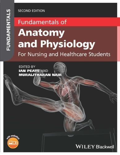 Fundamentals Of Anatomy And Physiology For Nursing And Healthcare Students 2Nd Edition