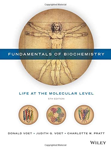Fundamentals of Biochemistry: Life at the Molecular Level (5th Edition)