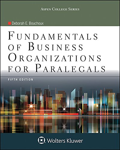 Fundamentals of Business Organizations for Paralegals (Aspen College Series) 5th Edition