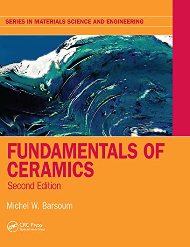 Fundamentals of Ceramics (2nd Edition)