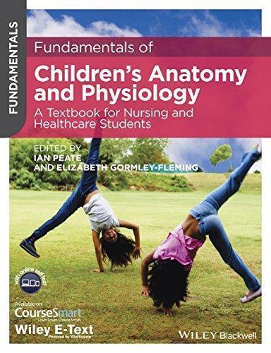 Fundamentals Of Childrens Anatomy And Physiology