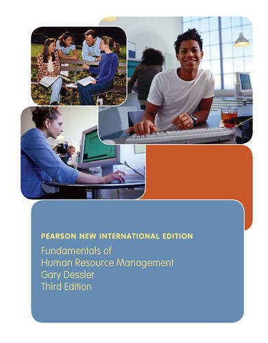 Fundamentals of Human Resource Management (3rd Edition) ? International Edition