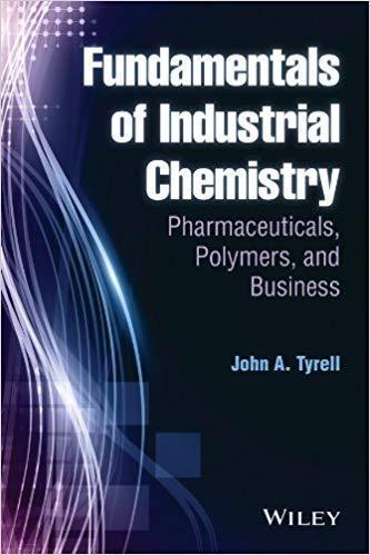Fundamentals Of Industrial Chemistry Pharmaceuticals Polymers And Business