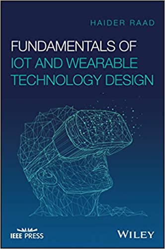 Fundamentals of IoT and Wearable Technology Design