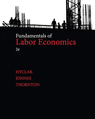 Fundamentals of Labor Economics 2nd Edition