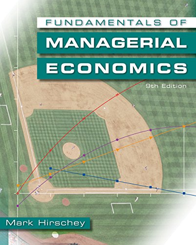 Fundamentals of Managerial Economics 9th Edition by Mark Hirschey
