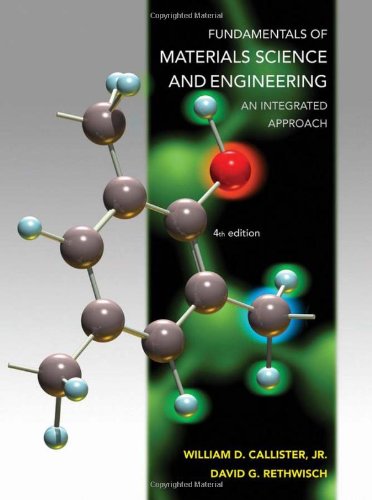 Fundamentals of Materials Science and Engineering 4th Edition