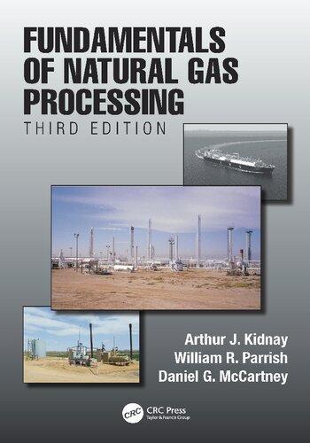 Fundamentals Of Natural Gas Processing 3Rd Edition