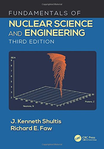Fundamentals of Nuclear Science and Engineering Third Edition
