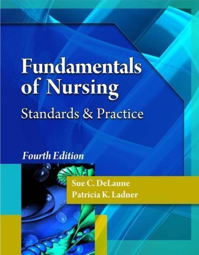 Fundamentals Of Nursing Standards And Practice 4Th Edition