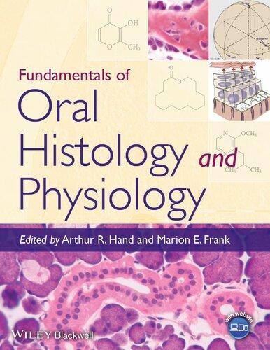 Fundamentals Of Oral Histology And Physiology