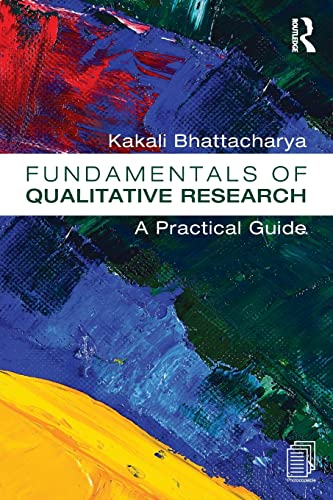 Fundamentals of Qualitative Research: A Practical Guide