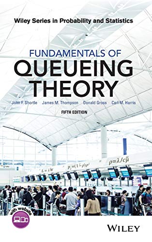 Fundamentals of Queueing Theory (5th Edition)