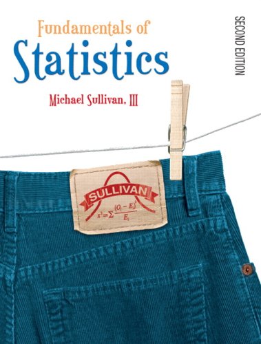 Fundamentals of Statistics (2nd edition) ? Michael Sullivan