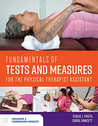Fundamentals of Tests and Measures for the Physical Therapist Assistant Student Edition