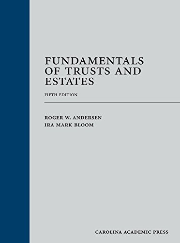 Fundamentals of Trusts and Estates, Fifth Edition 5th Edition