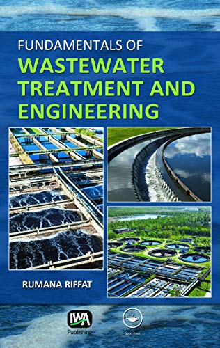 Fundamentals of Wastewater Treatment and Engineering 1st Edition by Rumana Riffat