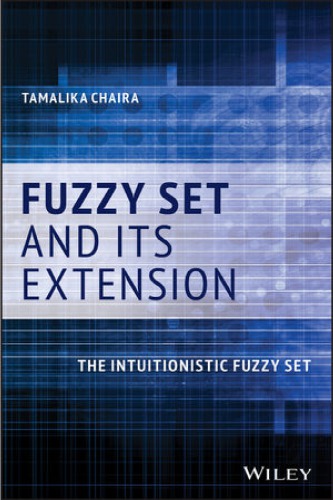 Fuzzy Set and its Extension. The Intuitionistic Fuzzy Set